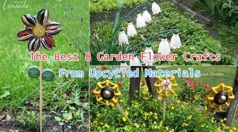 The Best 8 Garden Flower Crafts From Upcycled Materials Digging In