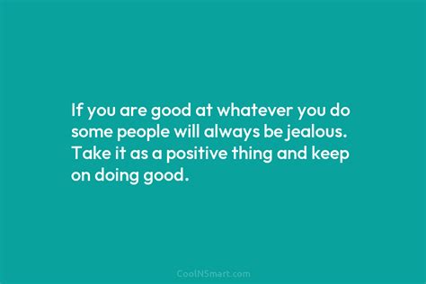 Quote Jealousy Is A Good Indication That You Coolnsmart