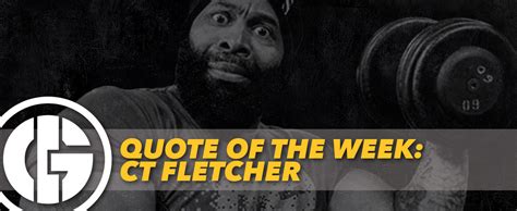 Quote Of The Week Ct Fletcher Generation Iron Fitness And Bodybuilding