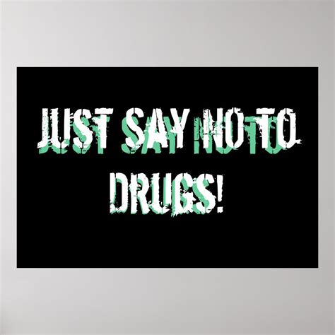 Just Say No To Drugs Poster Zazzle