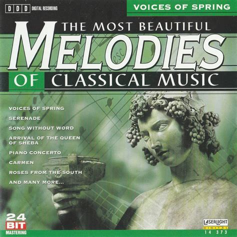 The Most Beautiful Melodies Of Classical Music Voices Of Spring 1998 Cd Discogs