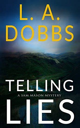 telling lies sam mason bk 1 l a dobbs paperback 1521083851