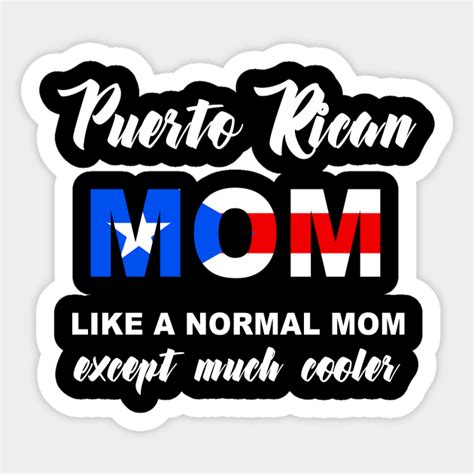 Puerto Rican Mom Puerto Rico Mama Cool Boricua Mother Puerto Rican Mom Pegatina Teepublic Mx