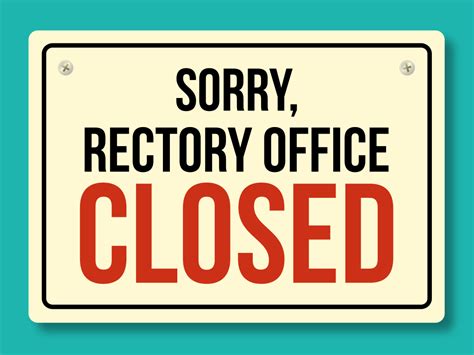 Rectory Office Closed