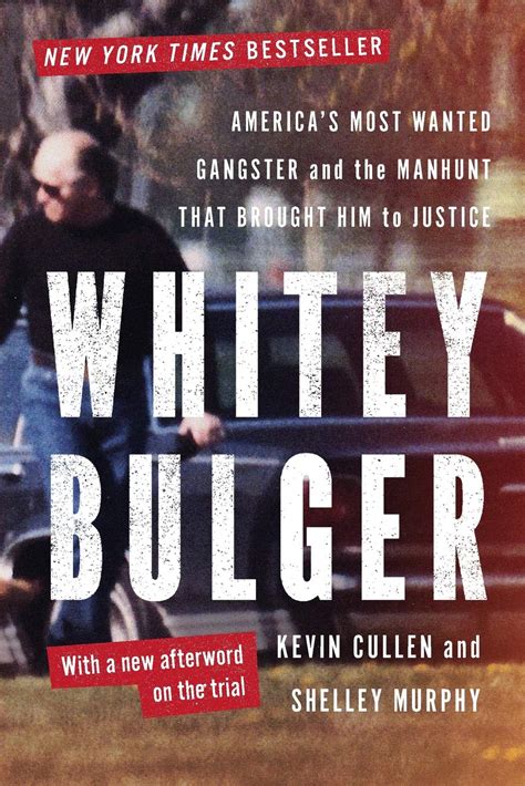 Buy Whitey Bulger America S Most Wanted Gangster And The Manhunt That Brought Him To Justice