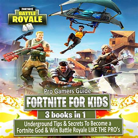 Fortnite For Kids 3 Books In 1 Boxset Underground Tips And Secrets To