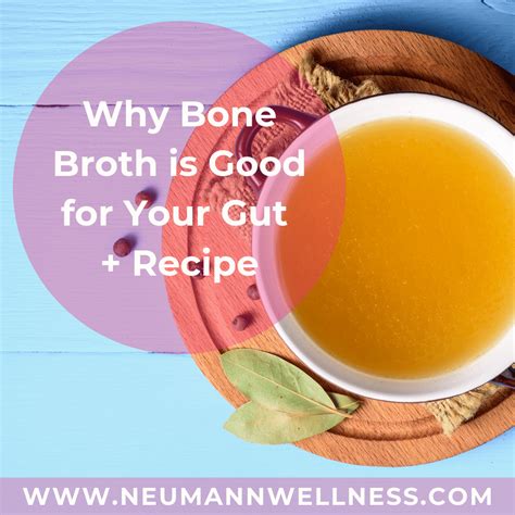 Why Bone Broth Is Good For Your Gut Recipe Neumann Nutrition