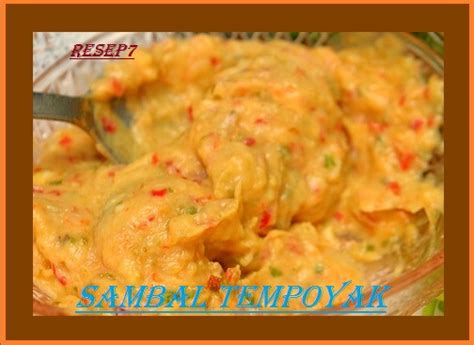 Resep sambal tempoyak palembang resep masakan sehari hari mudah dan praktis bikin nambah nasi terus. RESEP SAMBAL TEMPOYAK KHAS PALEMBANG ｡•*¨*• CARA MEMBUAT ...