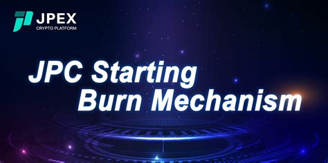 Jpc Starting Burn Mechanism Jpex Blog