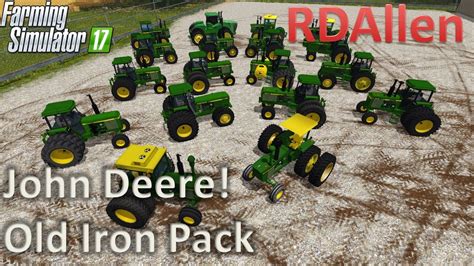 John Deere Old Iron Pack Farming Simulator 17 Mod Review Youtube
