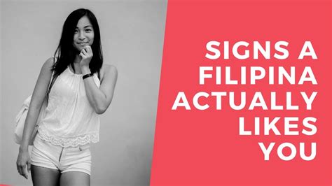 filipina dating 6 signs a filipina actually likes you and 5 she doesn t youtube