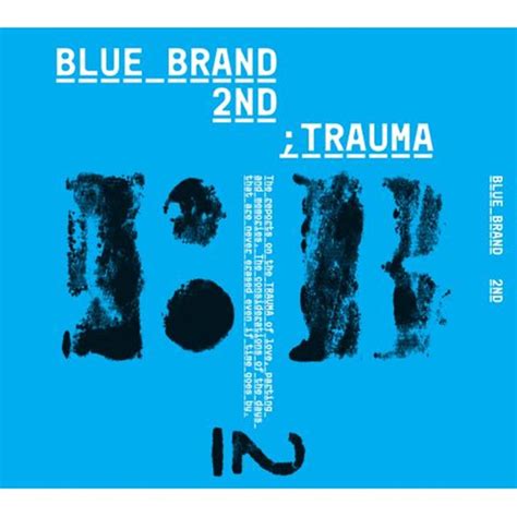 ‎blue Brand 2nd Trauma Pt 2 Album By Various Artists Apple Music