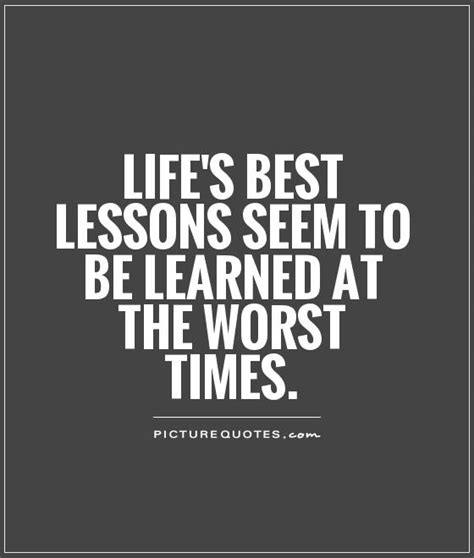 Life Lesson Quotes And Sayings Life Lesson Picture Quotes