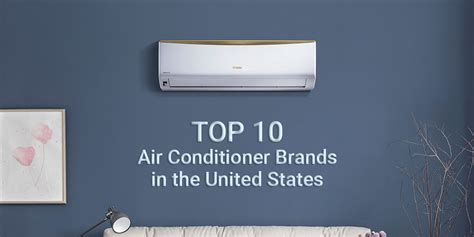 Top 10 Air Conditioner Brands In Usa 2023