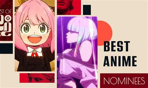 The Best Anime Series Of 2022 Nominees