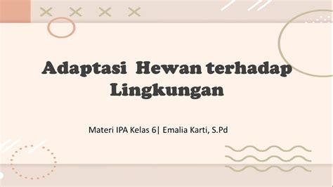 ADAPTASI HEWAN TERHADAP LINGKUNGANNYA MUATAN IPA TEMA KELAS SD