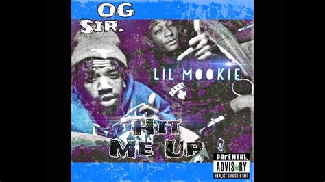 Og Sir Amazing And Lil Mookie Hit Me Up Posted Youtube
