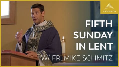 Fifth Sunday In Lent Live Mass With Fr Mike Schmitz Youtube