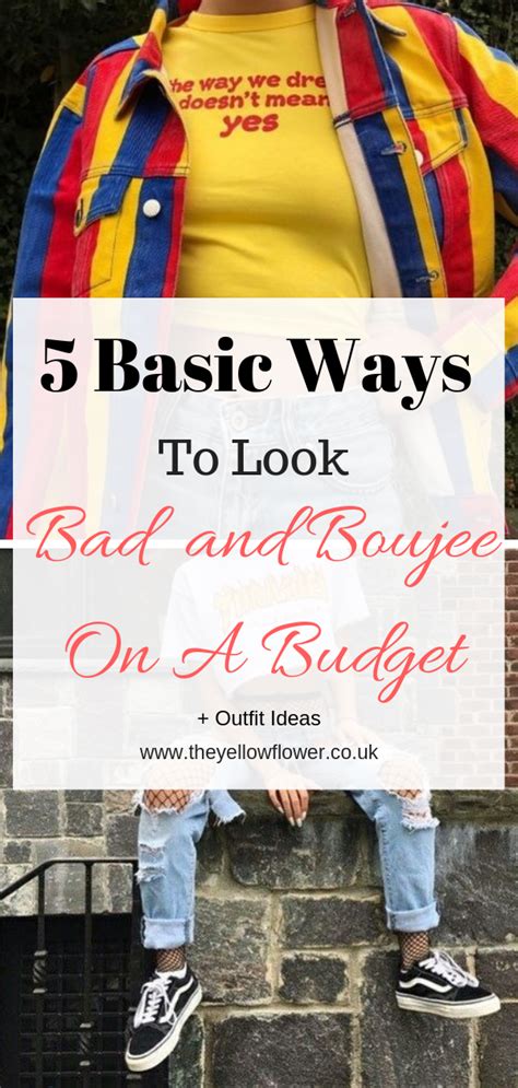 5 Basic Ways To Look Bad And Boujee On A Budget Aesthetically Chic