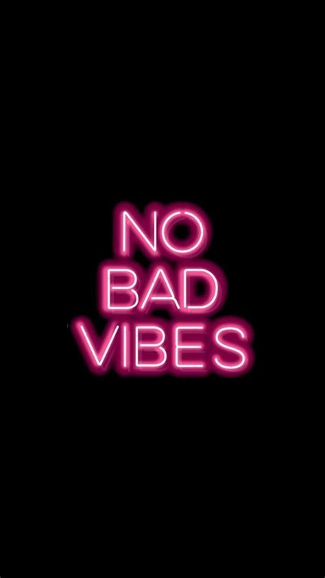 No Bad Vibes Wallpapers Wallpaper Cave