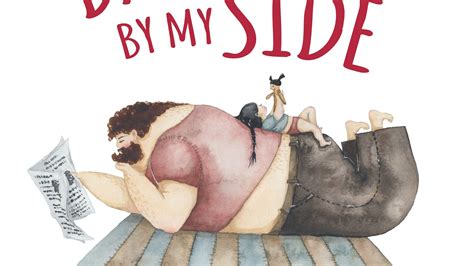 Dad By My Side A Beautifully Illustrated Celebration Of Fatherhood