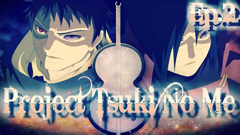 Naruto Storm 4 Project Tsuki No Me Ep2 Youtube