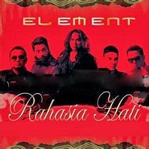 Kini album evolution sudah tersedia di platform musik digital. Lirik Lagu Rahasia Hati - Element - Lirik Lagu Terbaru