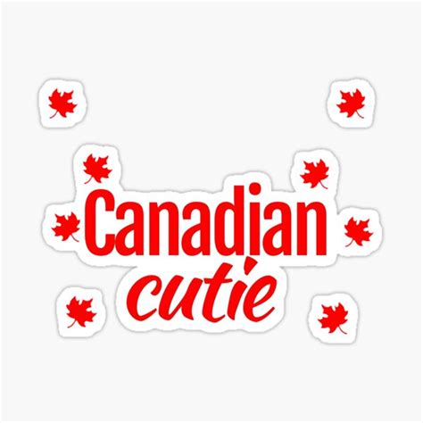 Canadian Cutie Sticker For Sale By Pikzi Redbubble