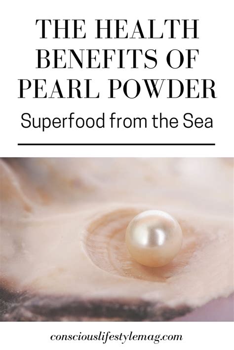 The Health Benefits Of Pearl Powder Superfood From The Sea Pearl