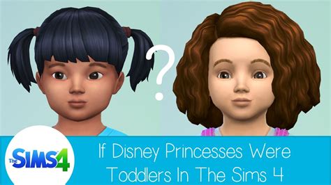 If Disney Princesses Were Toddlers In The Sims 4 Youtube