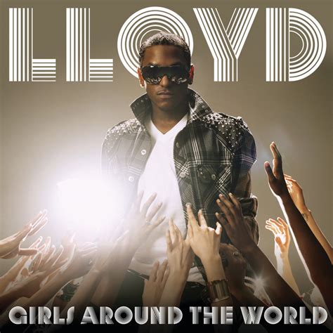 Girls Around The World By Lloyd Feat Lil Wayne On Mp3 Wav Flac Aiff