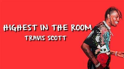 Travis Scott Highest In The Room Youtube