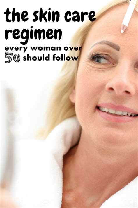 The Skin Care Regimen Every Woman Over 50 Should Follow Slys The Limit In 2021 Best Skin