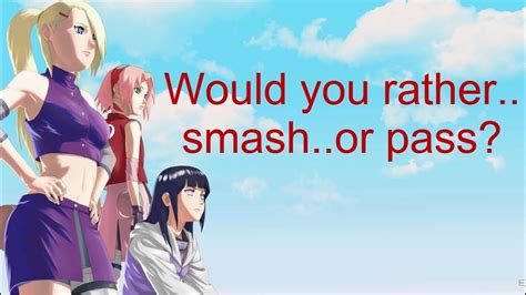 Anime Smash Or Pass You Choose Naruto Youtube