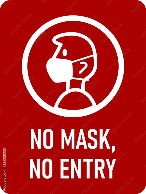 No Mask No Entry Or Wear A Face Mask Vertical Instruction Icon With An