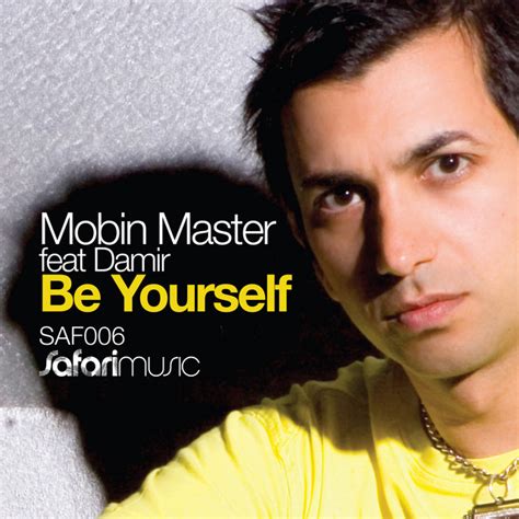 Be Yourself Album By Mobin Master Spotify