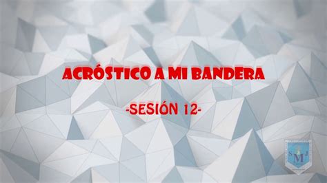 SesiÓn 12 2do Grado Escribo Un Acróstico A Mi Bandera En Word Youtube