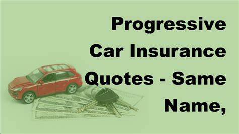 Progressive Car Insurance Quotes | Same Name, Different ...