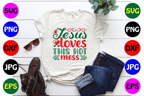 Jesus Loves This Hot Mess Svg Graphic By Nahidcrafts Creative Fabrica