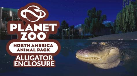 Planet Zoo North America Pack Dlc American Alligator Enclosure