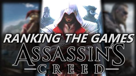 Ranking The Assassin S Creed Games Worst To Best UPDATED 2021 EDITION