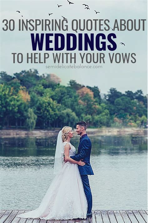 30 Inspiring Wedding Quotes And Sayings To Help With Your Vows Wedding Quotes Vows Wedding
