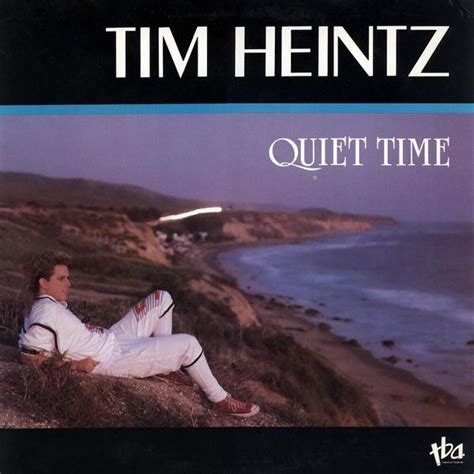 Genius is the ultimate source of music knowledge, created by. Tim Heintz - Quiet Time Lyrics and Tracklist | Genius