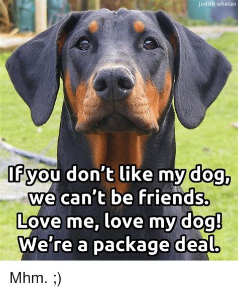 25 Best Memes About Love My Dogs Love My Dogs Memes