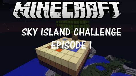 Minecraft Sky Island Challenge Episode 1 Youtube
