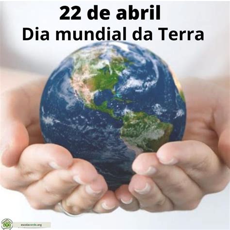 Dia Mundial Da Terra 🌎 Programa Escola Verde