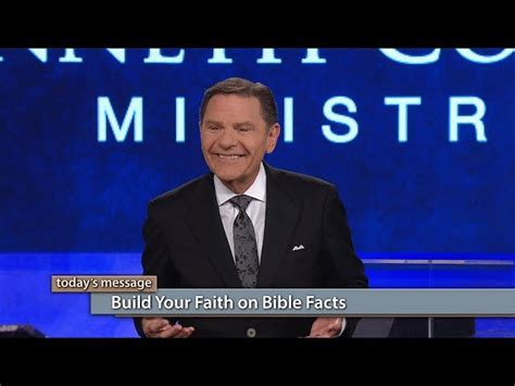 Build Your Faith On Bible Facts Kenneth Copeland