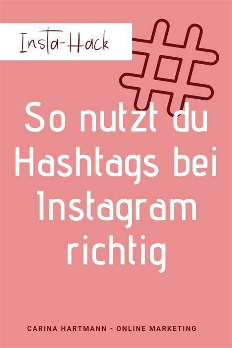 So Nutzt Du Hashtags Bei Instagram Richtig Carina Hartmann Instagram Anleitung Instagram