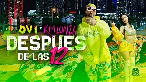 Ovi X Kim Loaiza Despues De Las Official Video Youtube