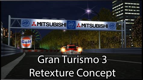 Gran Turismo 3 Retexture Mod Concept Showcase 4K 60 FPS YouTube